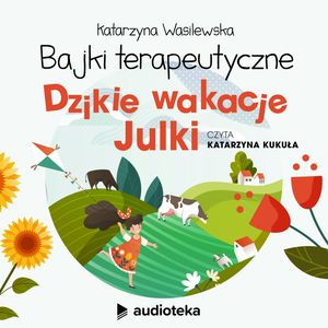 Dzikie wakacje Julki, Katarzyna Wasilewska