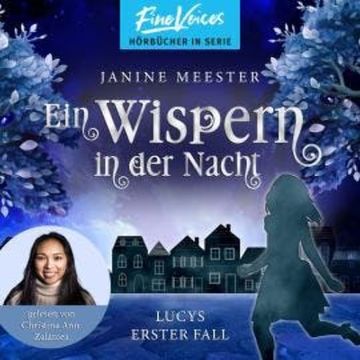 Ein Wispern in der Nacht - Lucy-Reihe, Band 1 (ungekürzt) audiobook, Janine Meester