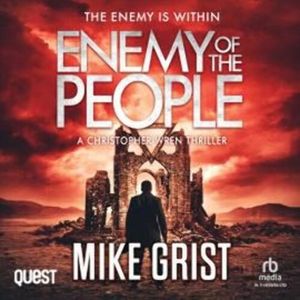 Enemy of the People, Mike Grist