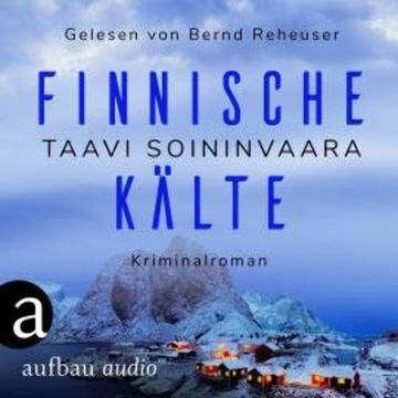 Finnische Kälte - Arto Ratamo ermittelt, Band 8 (Ungekürzt) audiobook, Taavi Soininvaara