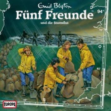 Folge 94: Fünf Freunde und die Sturmflut audiobook, Enid Blyton