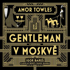 Gentleman v Moskvě, Amor Towles
