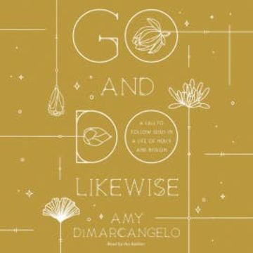 Go and Do Likewise audiobook, Amy DiMarcangelo