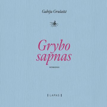 GRYBO SAPNAS audiobook, Gabija Grušaitė
