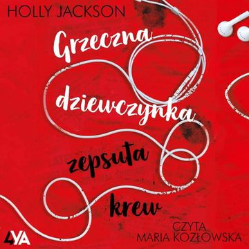 Grzeczna dziewczynka, zepsuta krew. Tom 2 audiobook, Holly Jackson