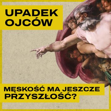 Jak przywrócić autorytet ojca i odbudować męskość audiobook, Bartosz Brzyski, Konstanty Pilawa, Piotr Kaszczyszyn