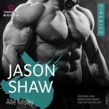 Jason Shaw - Fire&Ice, Band 18 (ungekürzt) audiobook, Allie Kinsley