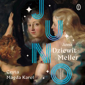 Juno audiobook, Anna Dziewit-Meller