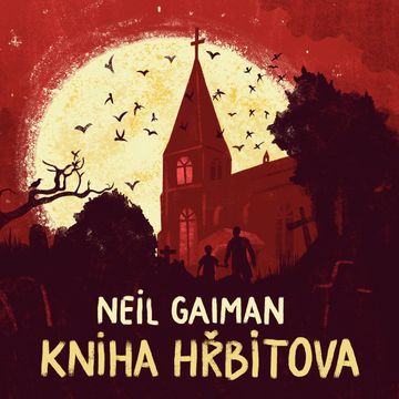 Kniha hřbitova audiobook, Neil Gaiman