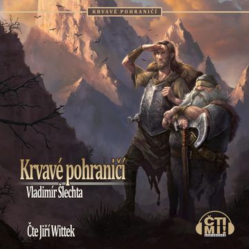Krvavé pohraničí audiobook, Vladimír Šlechta