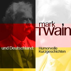 Mark Twain und Deutschland, Mark Twain