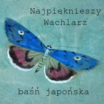 Najpiękniejszy Wachlarz. Baśń Japońska audiobook, Małgorzata Cudak