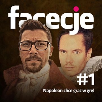 Napoleon chce grać w grę!, Maciej Kaczyński, Patryk Bryliński