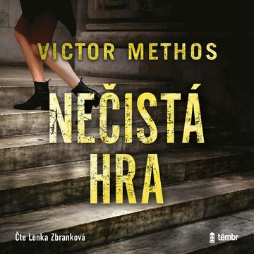Nečistá hra audiobook, Victor Methos