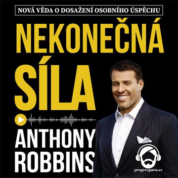 Nekonečná Síla audiobook, Anthony Robbins