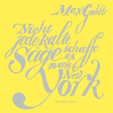 Nicht jede kalte Säge schafft es nach New York - Vierzehn Texte 1987-2008 audiobook, Max Goldt