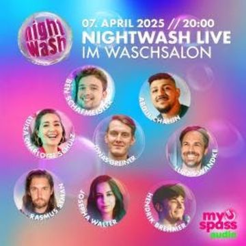 NightWash, NightWash Live April 2025 (ungekürzt) audiobook, Abdul Chahin, Ben Schafmeister, Hendrik Brehmer, Jonas Greiner, Josepha Walter, Luisa Charlotte Schulz, Lukas Wandke, Rasmus Syman