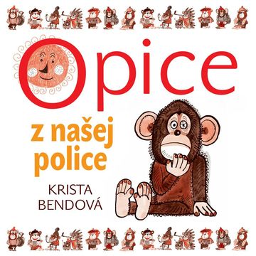 Opice z našej police audiobook, Krista Bendová