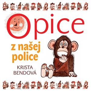 Opice z našej police, Krista Bendová