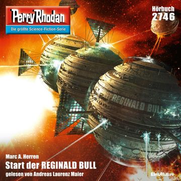 Perry Rhodan 2746: Start der REGINALD BULL audiobook, Marc A. Herren