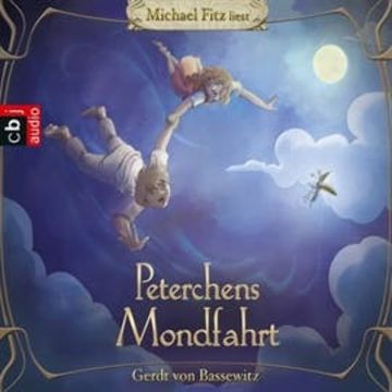 Peterchens Mondfahrt audiobook, Gerdt von Bassewitz
