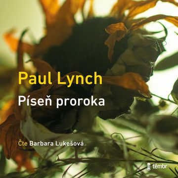 Píseň proroka audiobook, Paul Lynch