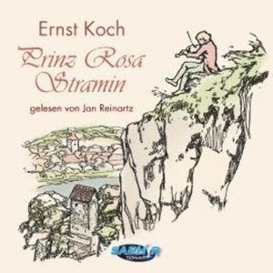 Prinz Rosa Stramin (Ungekürzt), Ernst Koch