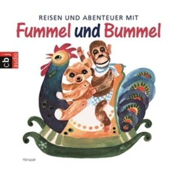 Reisen und Abenteuer mit Fummel und Bummel audiobook, Hanna Emuth