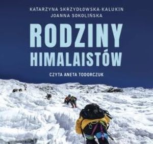 Rodziny himalaistów, Joanna Sokolińska, Katarzyna Skrzydłowska-Kalukin