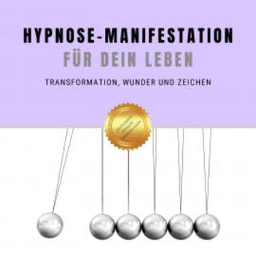 Selbsthypnose für Transformation, Wunder & Zeichen audiobook, Institut für angewandte Hypnose