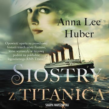 Siostry z Titanica audiobook, Anna Lee Huber