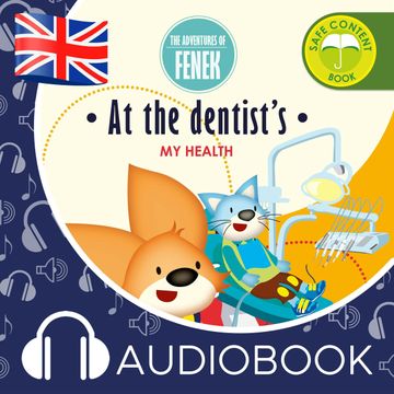 The Adventures of Fenek.  At the dentist's audiobook, Magdalena Gruca