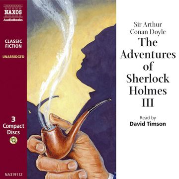 The Adventures of Sherlock Holmes III audiobook, Sir Arthur Conan Doyle