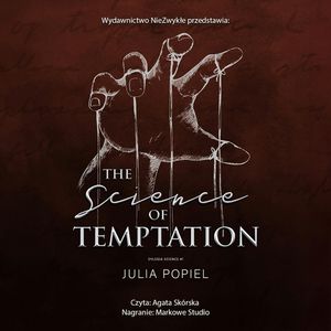 The Science of Temptation, Julia Popiel