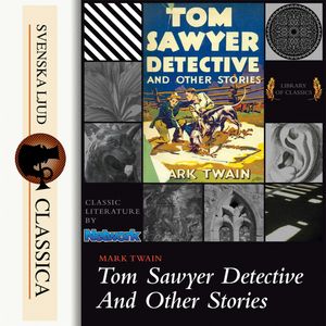 Tom Sawyer, Detective, Mark Twain