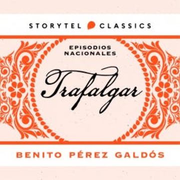 Trafalgar audiobook, Benito Pérez Galdós