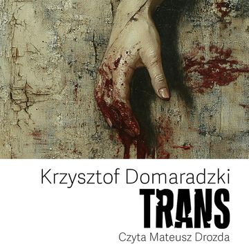 Trans.Komisarz Tomek Kawęcki. Tom 2 audiobook, Krzysztof Domaradzki