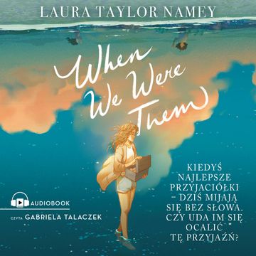When We Were Them audiobook, Laura T. Namey