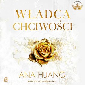 Władca chciwości. Władcy grzechu. Tom 3, Ana Huang