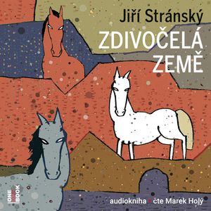 Zdivočelá země, Jiří Stránský