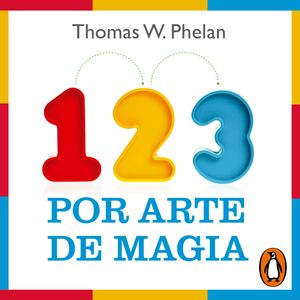 1, 2, 3 por arte de magia, Thomas W. Phelan