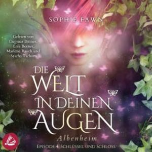 1.4 Die Welt in Deinen Augen. Albenheim - Schlüssel und Schloss, Sophie Fawn