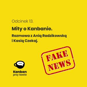 13. Mity o Kanbanie, Radek Orszewski