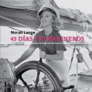 45 días y 30 marineros, Norah Lange