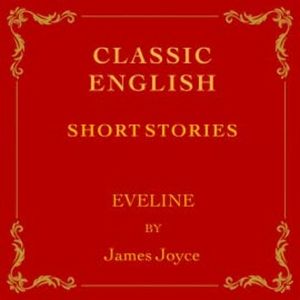 6: Storytel Selects- Eveline, a English Classic by James Joyce, Storytel India