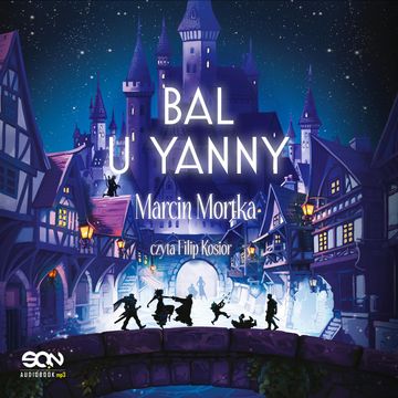 Bal u Yanny. Drużyna do zadań specjalnych. Tom 7.5, Marcin Mortka