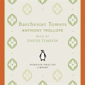 Barchester Towers, Anthony Trollope