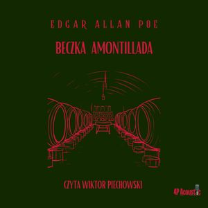 Beczka Amontillada, Edgar Allan Poe