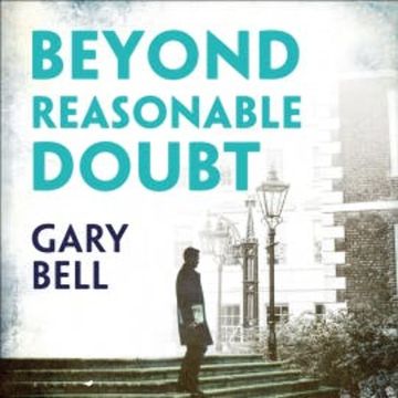 Beyond Reasonable Doubt audiobook, Gary Bell