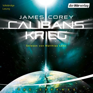 Calibans Krieg (The Expanse-Serie 2) audiobook, James Corey